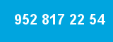 952 817 22 54